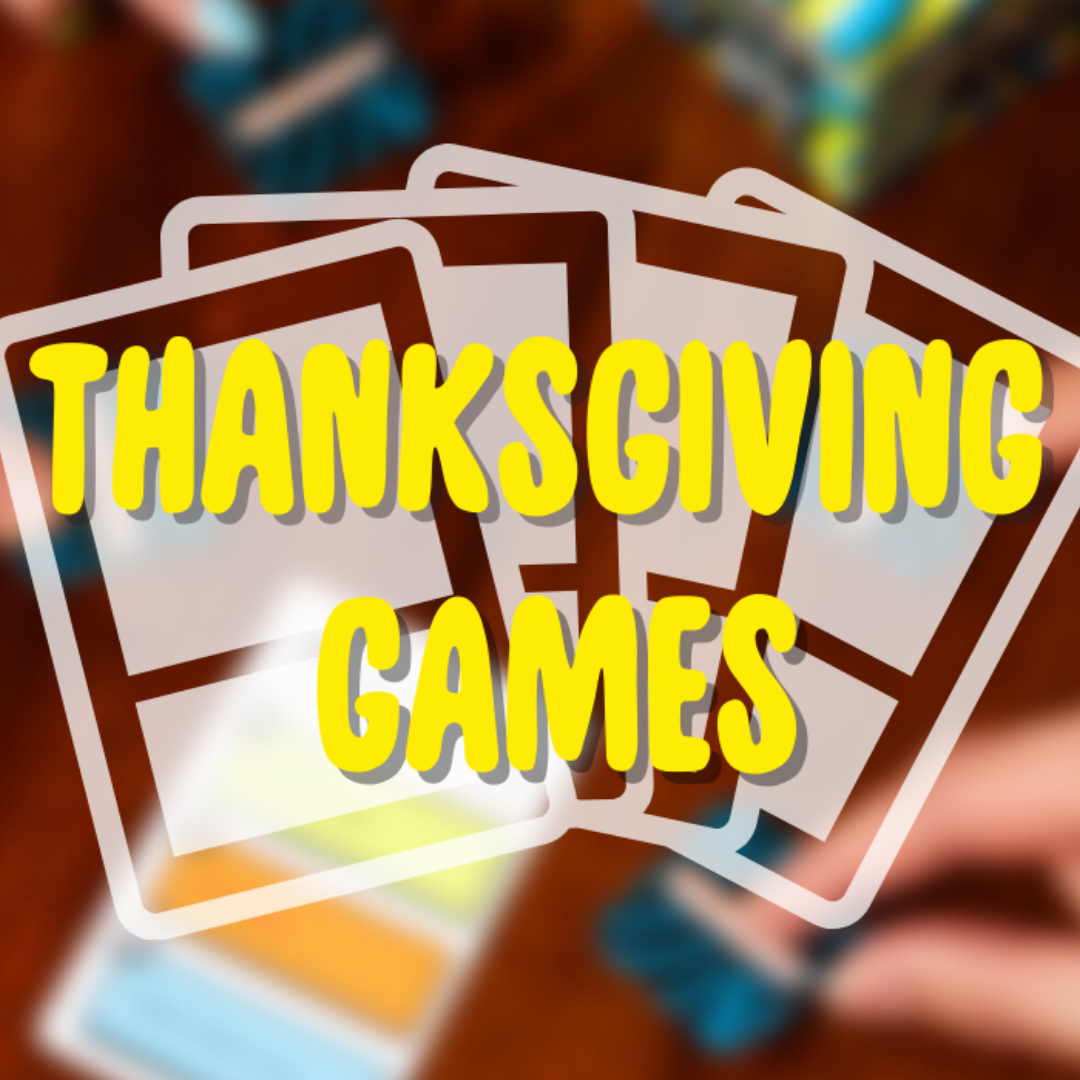 Thanksgiving Games For The Whole Family