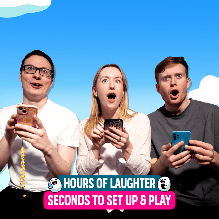 Three people looking wowed with their phones in their hands and the text " Hours of laughter, seconds to set up and play"